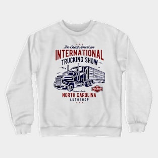 North Carolina Trucking Show Crewneck Sweatshirt